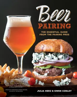 Pivní párování: Základní průvodce od profesionálů v párování piva. - Beer Pairing: The Essential Guide from the Pairing Pros
