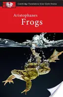 Aristofanes: Žáby - Aristophanes: Frogs