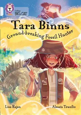 Tara Binns: Neohrožená lovkyně zkamenělin: Kapela 17/Diamant - Tara Binns: Fearless Fossil Hunter: Band 17/Diamond