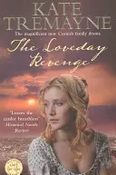 Lovedayova pomsta (série Loveday, kniha 8) - rozsáhlá cornwallská historická romance - Loveday Revenge (Loveday series, Book 8) - A sweeping, Cornish, historical romance
