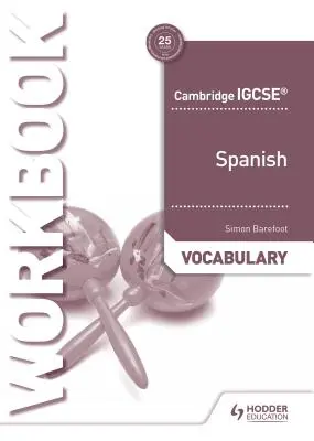 Cambridge Igcse(tm) Spanish Vocabulary Workbook (Cvičebnice slovní zásoby španělštiny) - Cambridge Igcse(tm) Spanish Vocabulary Workbook