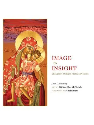 Obrázek k nahlédnutí: Umění Williama Harta McNicholse - Image to Insight: The Art of William Hart McNichols