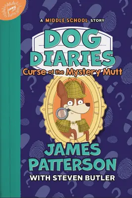 Psí deníky: Kletba tajemného muže: Příběh ze střední školy - Dog Diaries: Curse of the Mystery Mutt: A Middle School Story