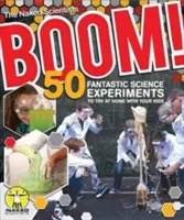 Bum! 50 fantastických vědeckých experimentů, které můžete vyzkoušet doma s dětmi (Pb) - Boom! 50 Fantastic Science Experiments to Try at Home with Your Kids (Pb)