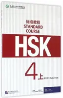 Standardní kurz HSK 4A - Kniha pro učitele - HSK Standard Course 4A - Teacher s book