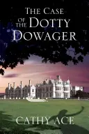 Případ vdovy Dotty - The Case of the Dotty Dowager