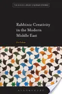 Rabínská tvořivost na moderním Blízkém východě - Rabbinic Creativity in the Modern Middle East