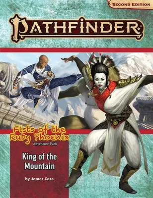 Dobrodružná stezka Pathfinder: (Pěsti rubínového fénixe 3 ze 3) (P2) - Pathfinder Adventure Path: King of the Mountain (Fists of the Ruby Phoenix 3 of 3) (P2)