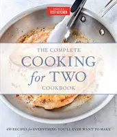 Kompletní kuchařka Vaření pro dva, dárkové vydání: 650 receptů na všechno, co budete chtít připravit. - The Complete Cooking for Two Cookbook, Gift Edition: 650 Recipes for Everything You'll Ever Want to Make