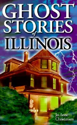 Strašidelné příběhy z Illinois - Ghost Stories of Illinois