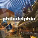 Filadelfie: Portrét města - Philadelphia: Portrait of a City