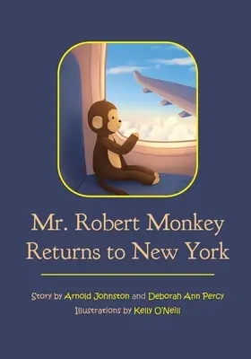 Pan Robert Monkey se vrací do New Yorku - Mr. Robert Monkey Returns to New York