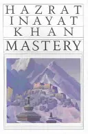Mistrovství: Rozvíjení vnitřní síly pro životní výzvy - Mastery: Developing Inner Strength for Life's Challenges