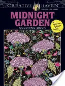 Creative Haven Půlnoční zahradní omalovánky: Srdce a květinové vzory na dramatickém černém pozadí - Creative Haven Midnight Garden Coloring Book: Heart & Flower Designs on a Dramatic Black Background