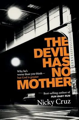 Ďábel nemá matku - The Devil Has No Mother