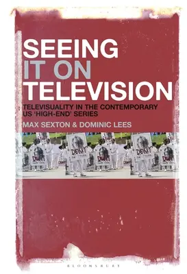 Vidět v televizi: Televiznost v současném americkém „high endovém“ seriálu - Seeing It on Television: Televisuality in the Contemporary Us 'High-End' Series