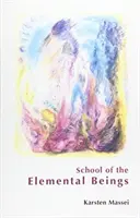 Škola elementárních bytostí - School of the Elemental Beings
