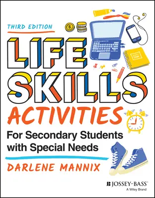 Aktivity zaměřené na životní dovednosti pro studenty středních škol se speciálními potřebami - Life Skills Activities for Secondary Students with Special Needs