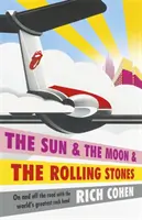 Slunce a měsíc a Rolling Stones - Sun & the Moon & the Rolling Stones