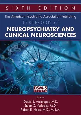 Učebnice neuropsychiatrie a klinických neurověd vydávaná Americkou psychiatrickou asociací - The American Psychiatric Association Publishing Textbook of Neuropsychiatry and Clinical Neurosciences