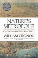 Metropole přírody: Chicago a Velký západ - Nature's Metropolis: Chicago and the Great West