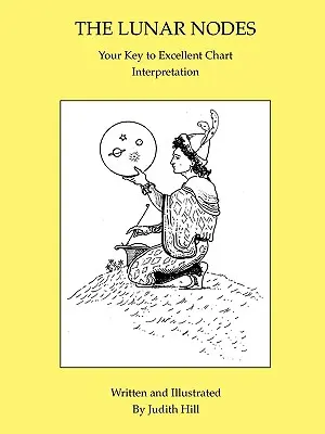 Lunární uzly: Klíč k vynikajícímu výkladu karet - The Lunar Nodes: Your Key to Excellent Chart Interpretation