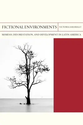 Fiktivní prostředí, 37: Mimesis, odlesňování a rozvoj v Latinské Americe - Fictional Environments, 37: Mimesis, Deforestation, and Development in Latin America