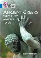 Starověcí Řekové: Proč jsou pro nás důležití - Ancient Greeks: Why They Matter to Us