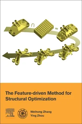 Metoda řízená funkcemi pro optimalizaci konstrukcí - The Feature-Driven Method for Structural Optimization