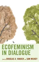 Ekofeminismus v dialogu - Ecofeminism in Dialogue