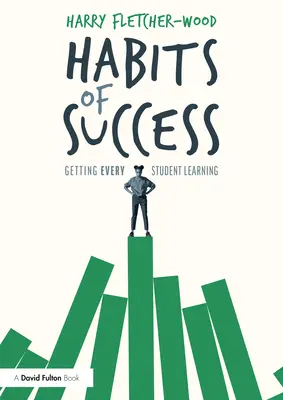 Návyky úspěchu: Aby se každý žák učil - Habits of Success: Getting Every Student Learning