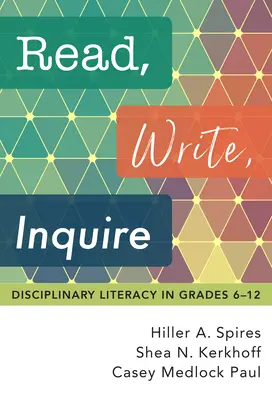 Čti, piš, ptej se: - Read, Write, Inquire: Disciplinary Literacy in Grades 6-12