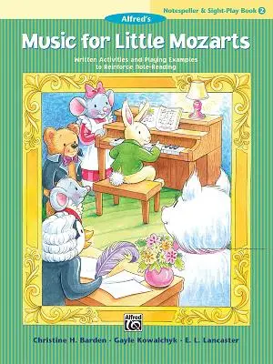 Music for Little Mozarts Notespeller & Sight-Play Book, Bk 2: Written Activities and Playing Examples to Reinforce Note-Reading (Hudba pro malé Mozarty) - Music for Little Mozarts Notespeller & Sight-Play Book, Bk 2: Written Activities and Playing Examples to Reinforce Note-Reading