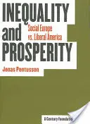 Nerovnost a prosperita: Sociální Evropa versus liberální Amerika - Inequality and Prosperity: Social Europe vs. Liberal America