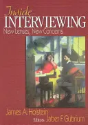 Rozhovory uvnitř: Nové objektivy, nové obavy - Inside Interviewing: New Lenses, New Concerns