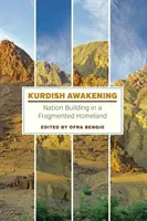 Kurdské probuzení: Budování národa v roztříštěné vlasti - Kurdish Awakening: Nation Building in a Fragmented Homeland