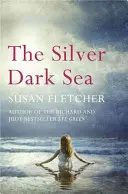 Stříbrné temné moře - Silver Dark Sea