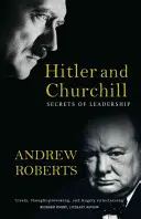 Hitler a Churchill: Hitler a Hitlerovi: tajemství vůdcovství - Hitler and Churchill: Secrets of Leadership