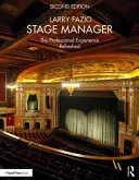 Stage Manager: Profesionální zkušenost - obnovené vydání - Stage Manager: The Professional Experience--Refreshed
