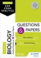 Essential SQA Exam Practice: Otázky a úkoly z biologie pro vyšší ročník SQA. - Essential SQA Exam Practice: Higher Biology Questions and Papers
