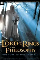 Pán prstenů a filozofie: Jedna kniha, která vládne všem - The Lord of the Rings and Philosophy: One Book to Rule Them All