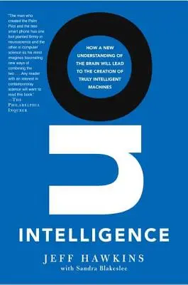 O inteligenci: Jak nové chápání mozku povede k vytvoření skutečně inteligentních strojů - On Intelligence: How a New Understanding of the Brain Will Lead to the Creation of Truly Intelligent Machines