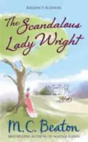 Skandální lady Wrightová - Scandalous Lady Wright