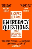 Otázky pro případ nouze: 1001 otázek, které zachrání konverzaci v každé situaci. - Emergency Questions: 1001 Conversation-Savers for Any Situation