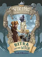 Vikingská dobrodružství: Bitra a čarodějnice - Viking Adventures: Bitra and the Witch
