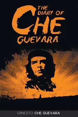 Deník Che Guevary - The Diary of Che Guevara