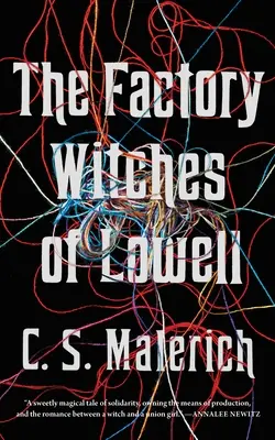 Tovární čarodějky z Lowellu - The Factory Witches of Lowell