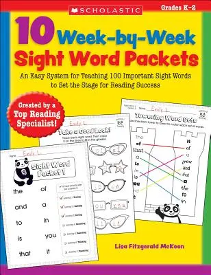 10 balíčků pro každý týden s názvem Sight Word Packets: Snadný systém výuky 100 důležitých slov, který připraví půdu pro úspěšné čtení - 10 Week-By-Week Sight Word Packets: An Easy System for Teaching 100 Important Sight Words to Set the Stage for Reading Success