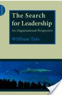 Hledání leadershipu - organizační perspektiva - Search for Leadership - An Organisational Perspective