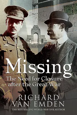 Chybějící: Potřeba uzavření po Velké válce - Missing: The Need for Closure After the Great War